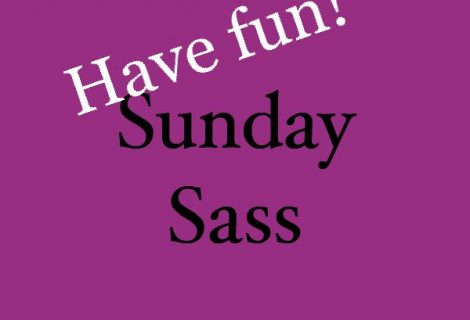 Sunday Sass