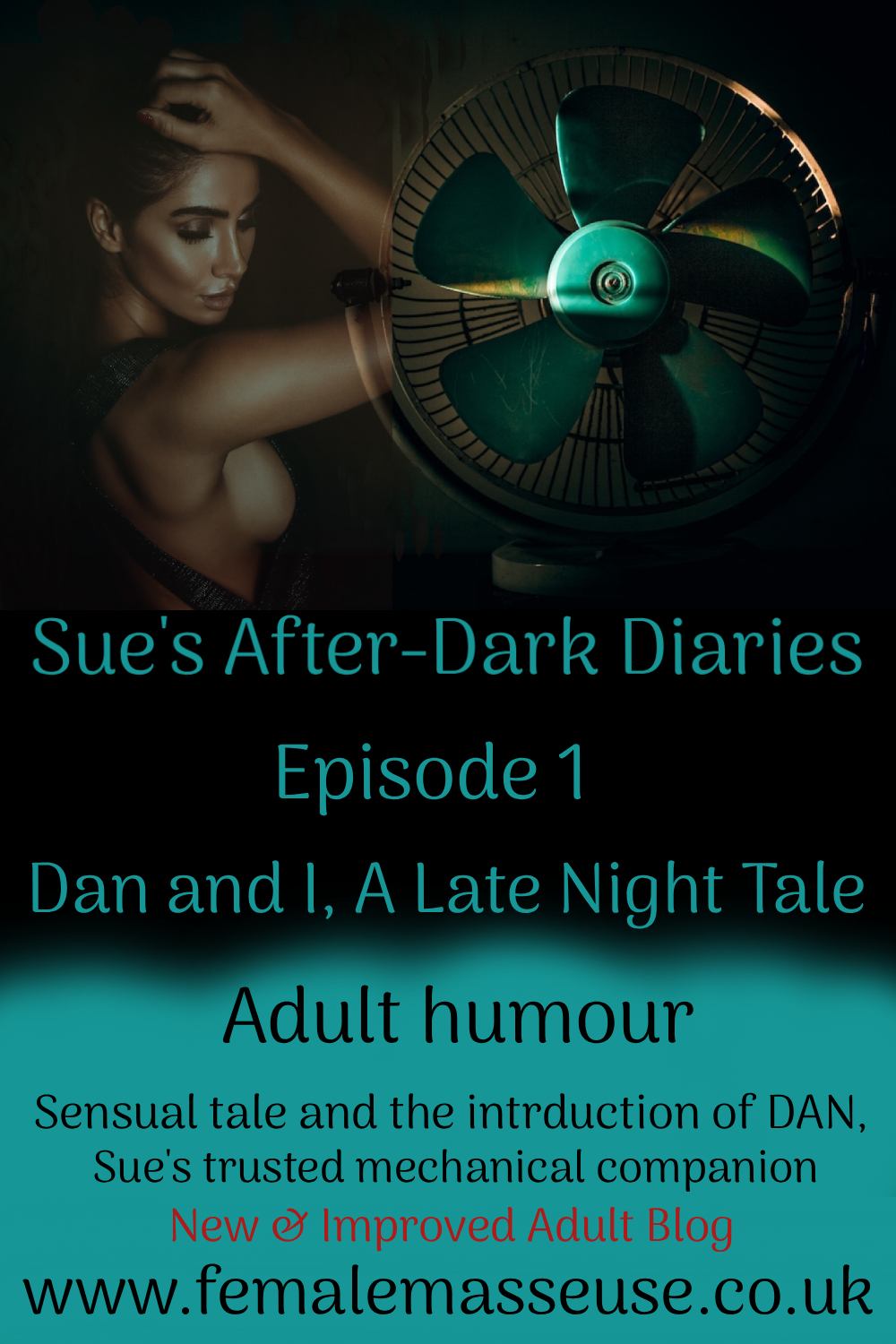 Sue's After Dark Diaries Episode 1 Dan and I A Late Night Tale, Sue’s After Dark Diaries, Episode 1 – Dan and I, A Late Night Tale, Full Body Massage Service